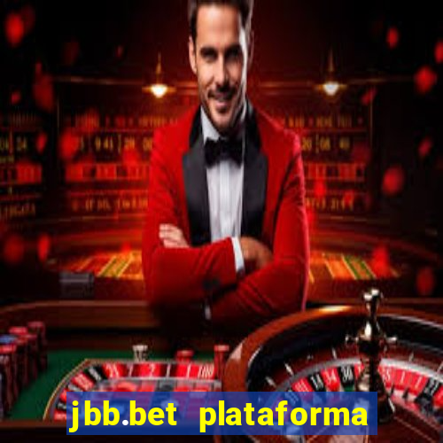 jbb.bet plataforma de jogos